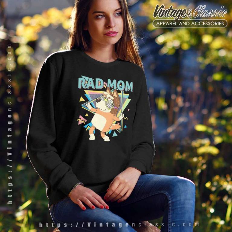 Rad Mom Bluey Shirt Chilli Heeler Sweatshirt Rad Mom Bluey Shirt Chilli Heeler Sweatshirt