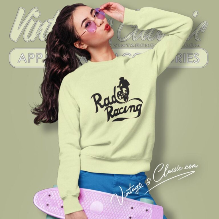 Rad Racing Shirt 80s Movie Funny Sweatshirt Rad Racing Shirt 80s Movie Funny Sweatshirt