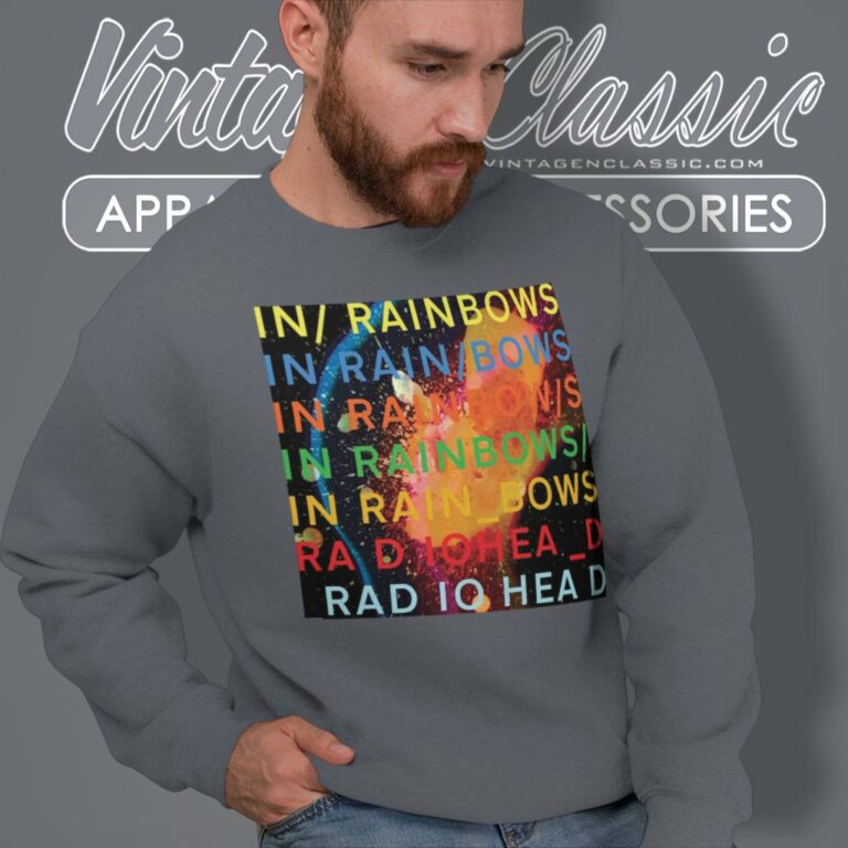 Radiohead In Rainbows Sweatshirt Radiohead In Rainbows Sweatshirt