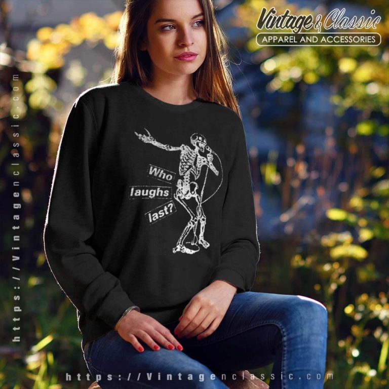Rage Against The Machine Shirt Who Laughs Last Sweatshirt Rage Against The Machine Shirt Who Laughs Last Sweatshirt