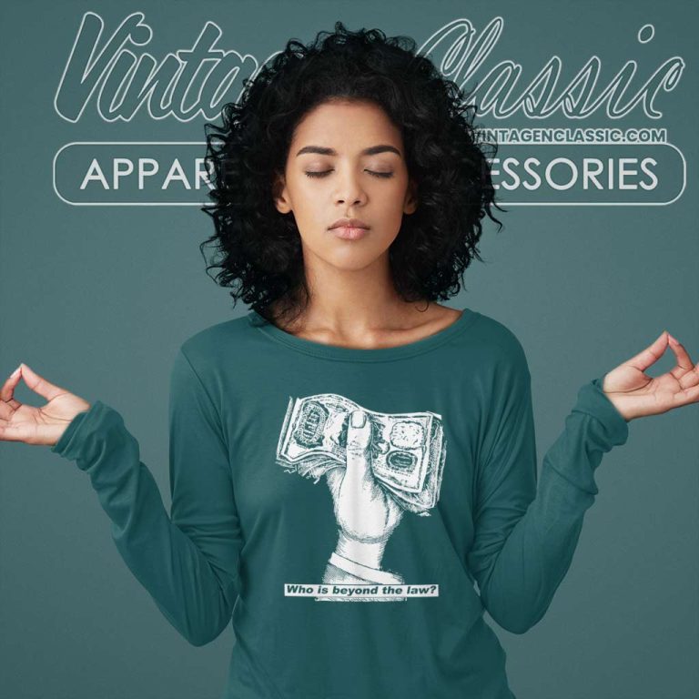 Rage Against The Machine Tour Who Is Beyond The Law Long Sleeve Tee Rage Against The Machine Tour Who Is Beyond The Law Long Sleeve Tee