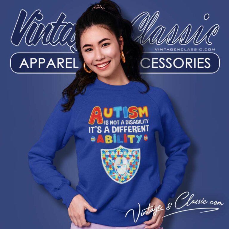 Raiders Autism Is Not A Disability Nfl Sweatshirt Raiders Autism Is Not A Disability Nfl Sweatshirt
