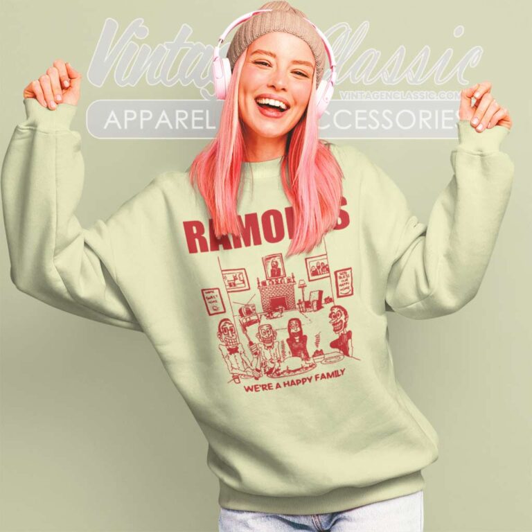 Ramones Shirt We Re A Happy Family Tour Sweatshirt Ramones Shirt We Re A Happy Family Tour Sweatshirt