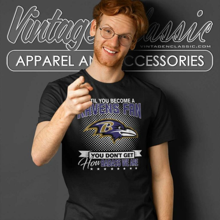 Ravens Fan You Dont Get How Dabass We Are Until You Become A Nfl 2024 T Shirt Ravens Fan You Dont Get How Dabass We Are Until You Become A Nfl 2024 T Shirt