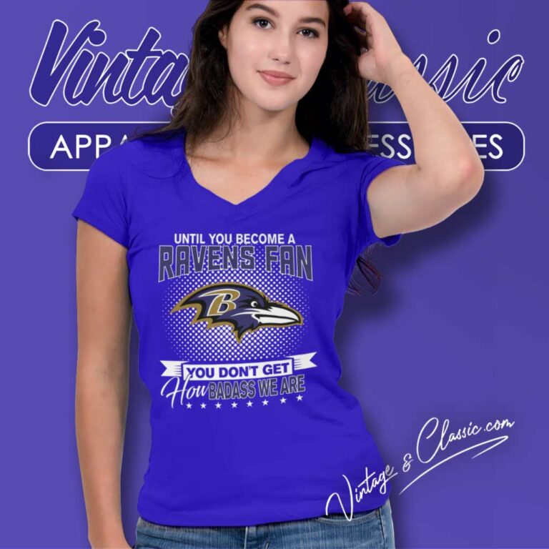 Ravens Fan You Dont Get How Dabass We Are Until You Become A Nfl 2024 V Neck TShirt Ravens Fan You Dont Get How Dabass We Are Until You Become A Nfl 2024 V Neck TShirt