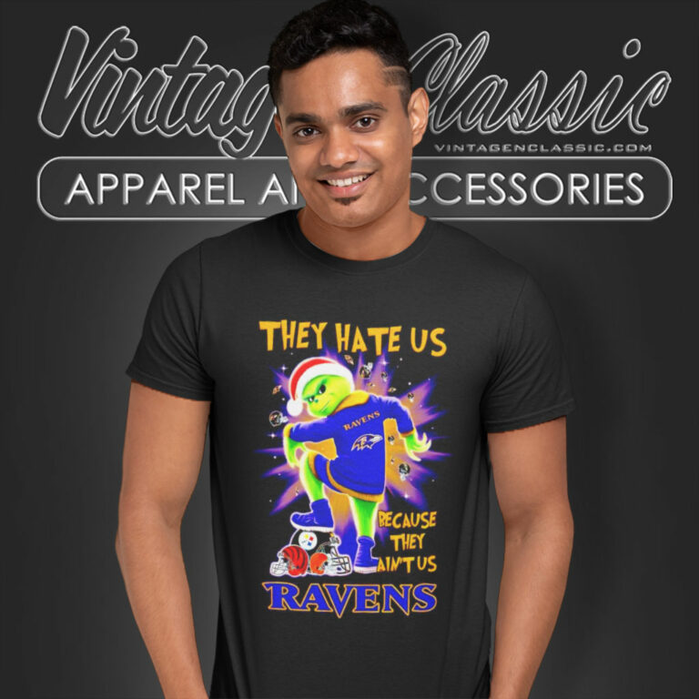 Ravens Grinch They Hate Us Because They Aint Us T Shirt Ravens Grinch They Hate Us Because They Aint Us T Shirt