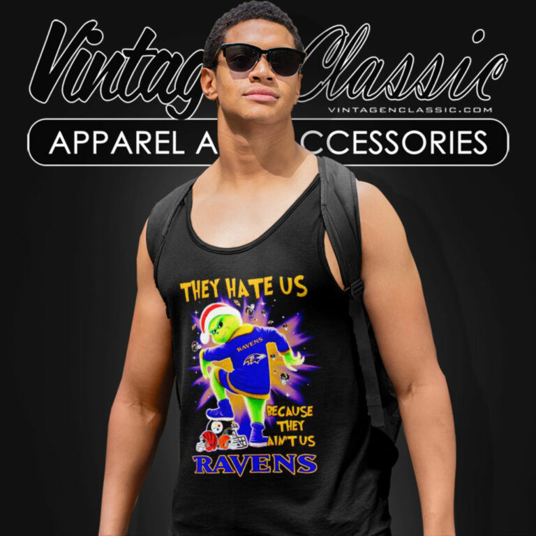 Ravens Grinch They Hate Us Because They Aint Us Tank Top Racerback Ravens Grinch They Hate Us Because They Aint Us Tank Top Racerback