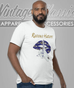 Ravens Haters Shut The Fuck Up Shirt 6 Ravens Haters Shut The Fuck Up T Shirt