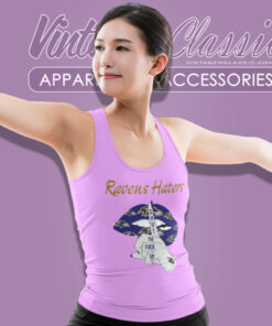 Ravens Haters Shut The Fuck Up Shirt 4 Ravens Haters Shut The Fuck Up Tank Top Racerback