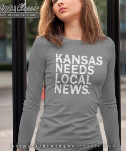 Raygun Shirt Kansas Needs Local News Long Sleeve Tee