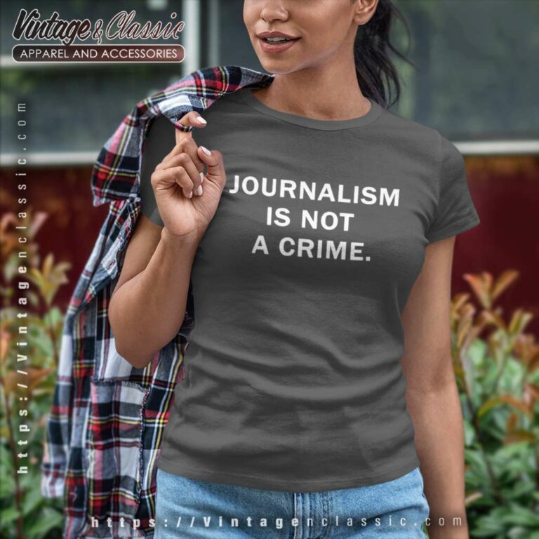 Raygun Shirt Raygun Journalism Is Not A Crime Women TShirt Raygun Shirt Raygun Journalism Is Not A Crime Women TShirt