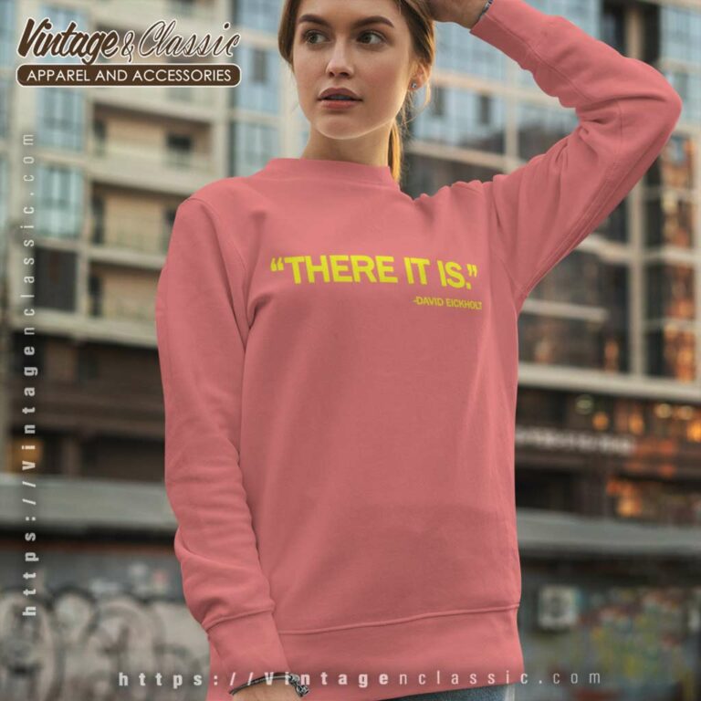 Raygun Shirt There It Is David Eickholt Sweatshirt Raygun Shirt There It Is David Eickholt Sweatshirt