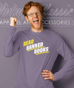 Read Banned Books Shirt Banned Books Week Long Sleeve Tee