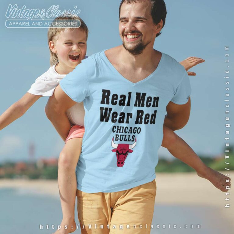 Real Men Wear Red Chicago Bulls V Neck TShirt Real Men Wear Red Chicago Bulls V Neck TShirt