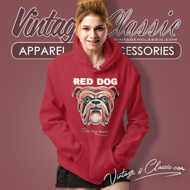 Red Dog Beer This Dog Hunts Hoodie Red Dog Beer This Dog Hunts Hoodie