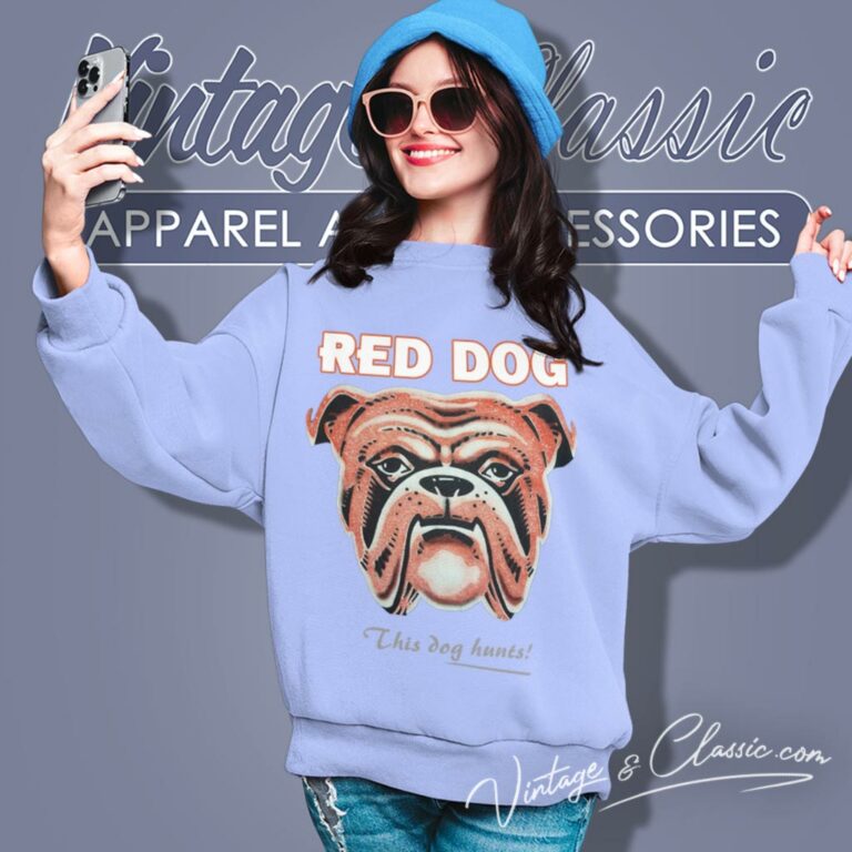 Red Dog Beer This Dog Hunts Sweatshirt Red Dog Beer This Dog Hunts Sweatshirt