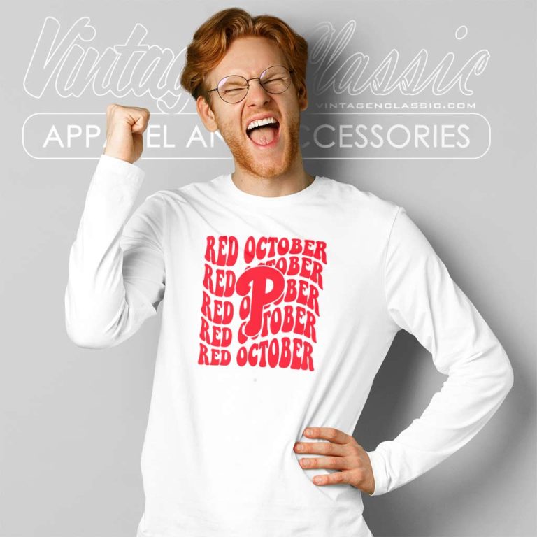 Red Phillies October Shirt Gift For Fans Long Sleeve Tee Red Phillies October Shirt Gift For Fans Long Sleeve Tee