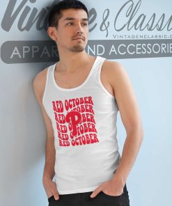 Red Phillies October Shirt Gift For Fans Tank Top Racerback