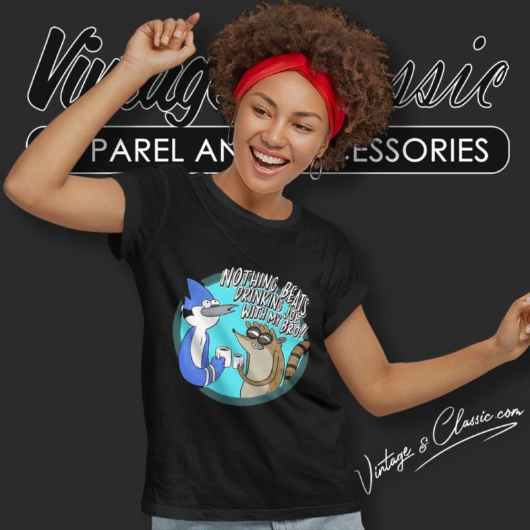 Regular Show Shirt Nothing Beats Drinking Women T Shirt Regular Show Shirt Nothing Beats Drinking Women T Shirt