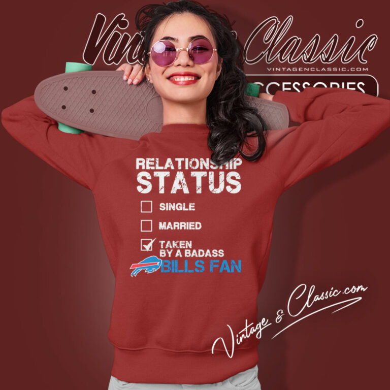 Relationship Status Taken By A Badass Bills Fan Sweatshirt 1 Relationship Status Taken By A Badass Bills Fan Sweatshirt 1
