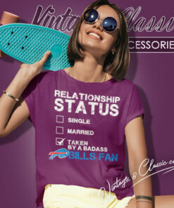 Relationship Status Taken By A Badass Bills Fan Women T Shirt 1