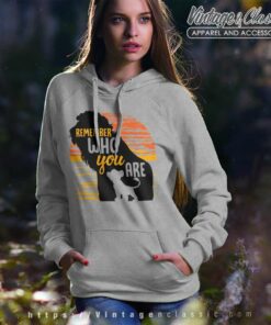 Remember Who You Are Lion King Quote Hoodie