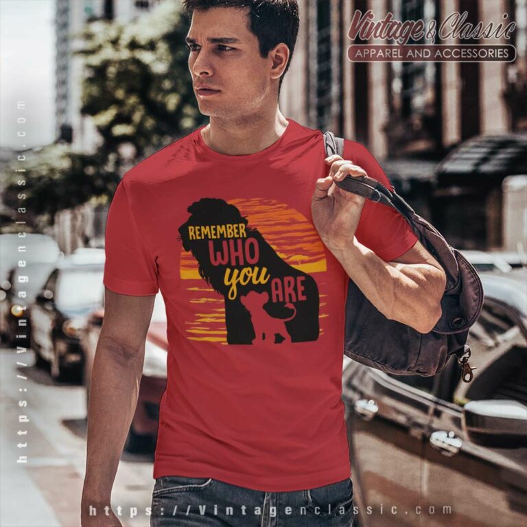 Remember Who You Are Lion King Quote T Shirt Remember Who You Are Lion King Quote T Shirt