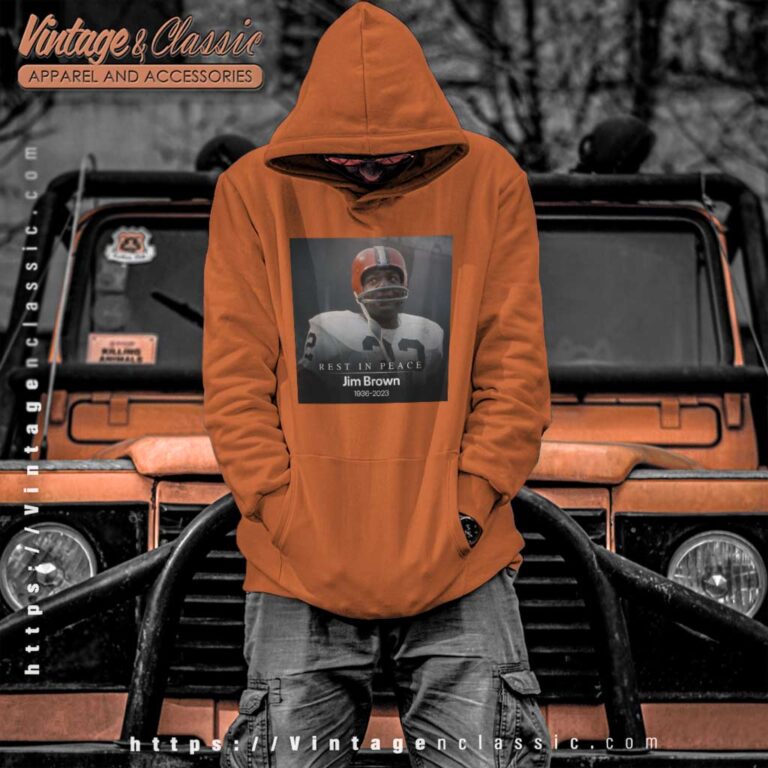 Rest In Peace Jim Brown 1936 2023 Rest In Peace Jim Brown 1936 2023 Hoodie Rest In Peace Jim Brown 1936 2023 Rest In Peace Jim Brown 1936 2023 Hoodie