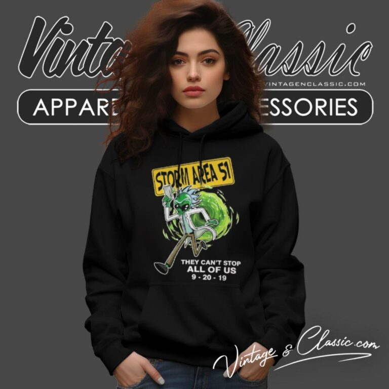 Rick Alien Storm Area 51 They Cant Stop Hoodie Rick Alien Storm Area 51 They Cant Stop Hoodie