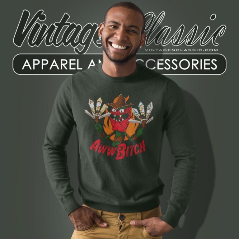 Rick And Morty Aww Bitch Sweatshirt Rick And Morty Aww Bitch Sweatshirt