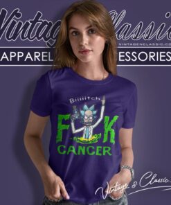 Rick And Morty Fuk Cancer Bitch Women T Shirt