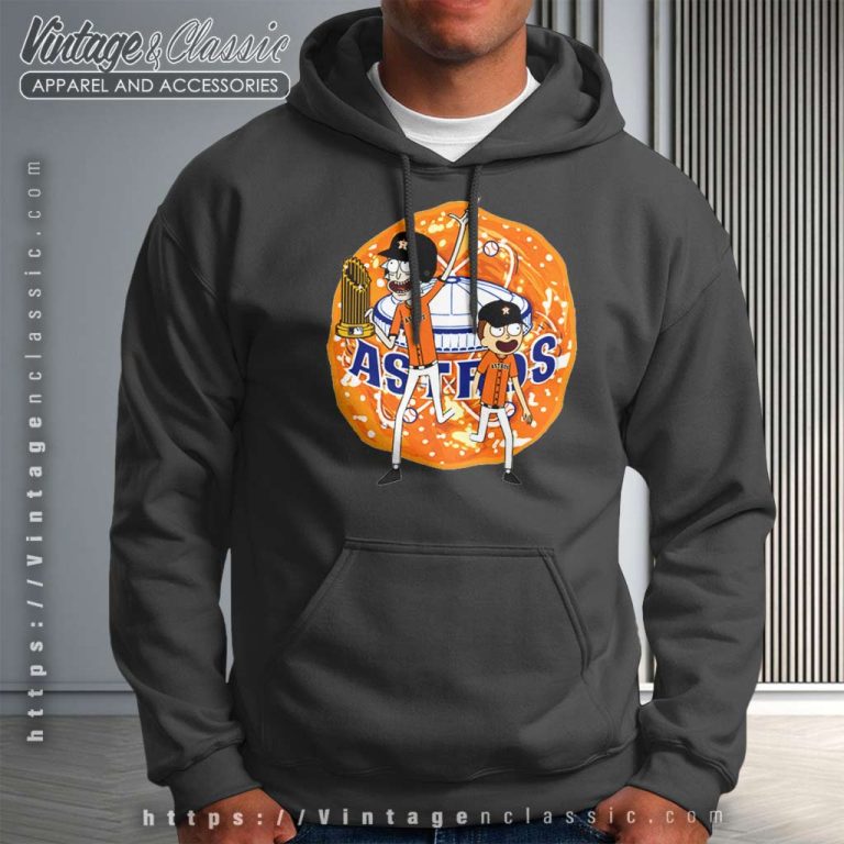 Rick And Morty Houston Astros World Series Champions Hoodie Rick And Morty Houston Astros World Series Champions Hoodie