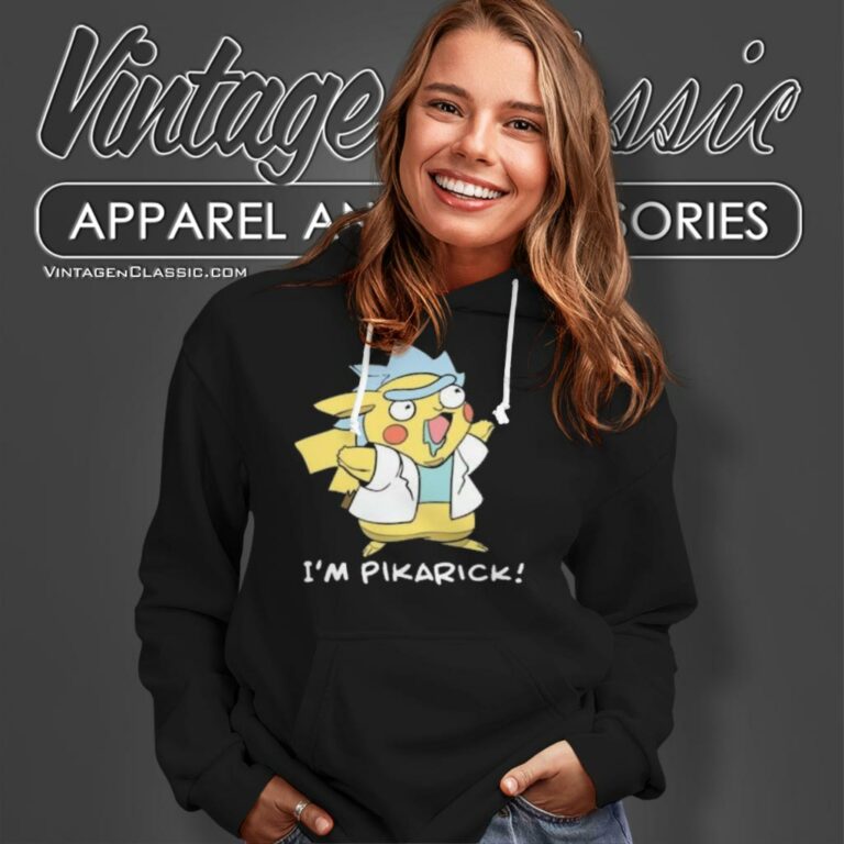 Rick And Morty Im Pikarick Hoodie Rick And Morty Im Pikarick Hoodie