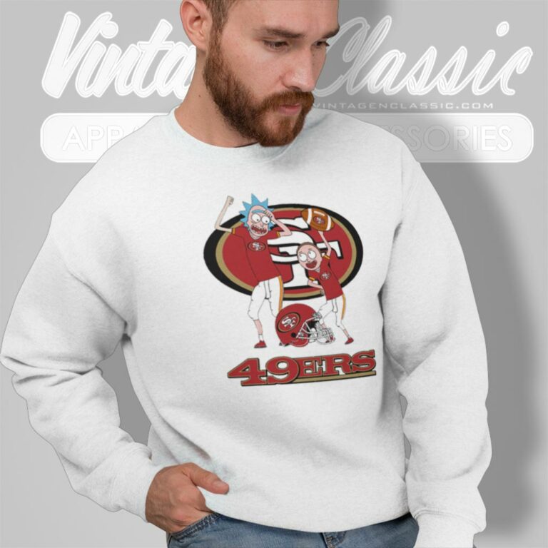 Rick And Morty San Francisco 49ers Sweatshirt Rick And Morty San Francisco 49ers Sweatshirt