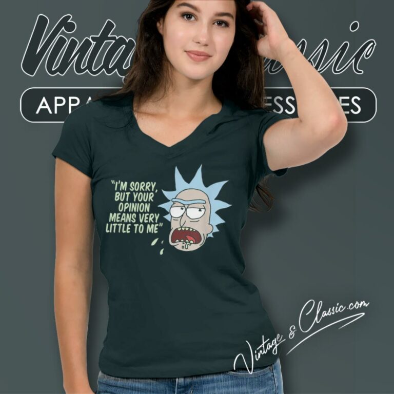 Rick And Morty Your Opinion Means Very Little To Me V Neck TShirt Rick And Morty Your Opinion Means Very Little To Me V Neck TShirt