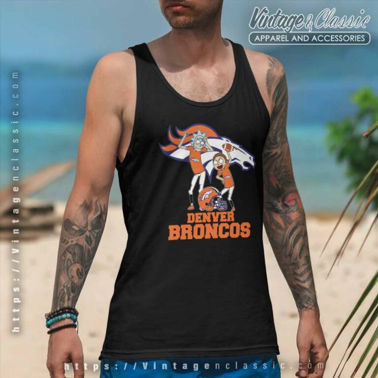 Rick And Morty Denver Broncos Nfl Tank Top Racerback Rick And Morty Denver Broncos Nfl Tank Top Racerback