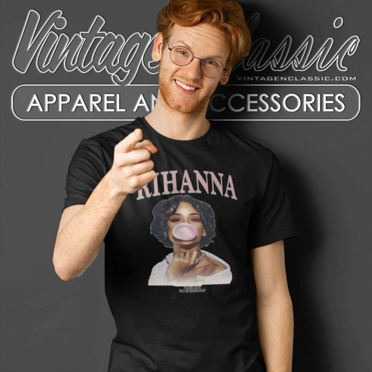 Rihanna Bubblegum Shirt T Shirt Rihanna Bubblegum Shirt T Shirt