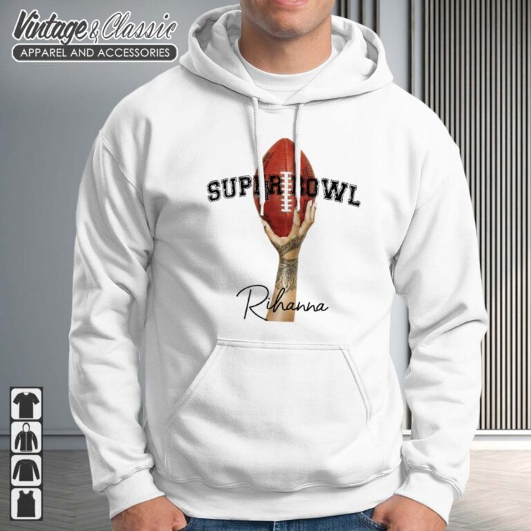 Rihanna Super Bowl Hoodie Rihanna Super Bowl Hoodie