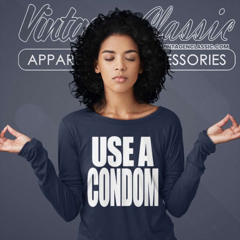 Rihanna Wears Use A Condom Long Sleeve Tee Rihanna Wears Use A Condom Long Sleeve Tee