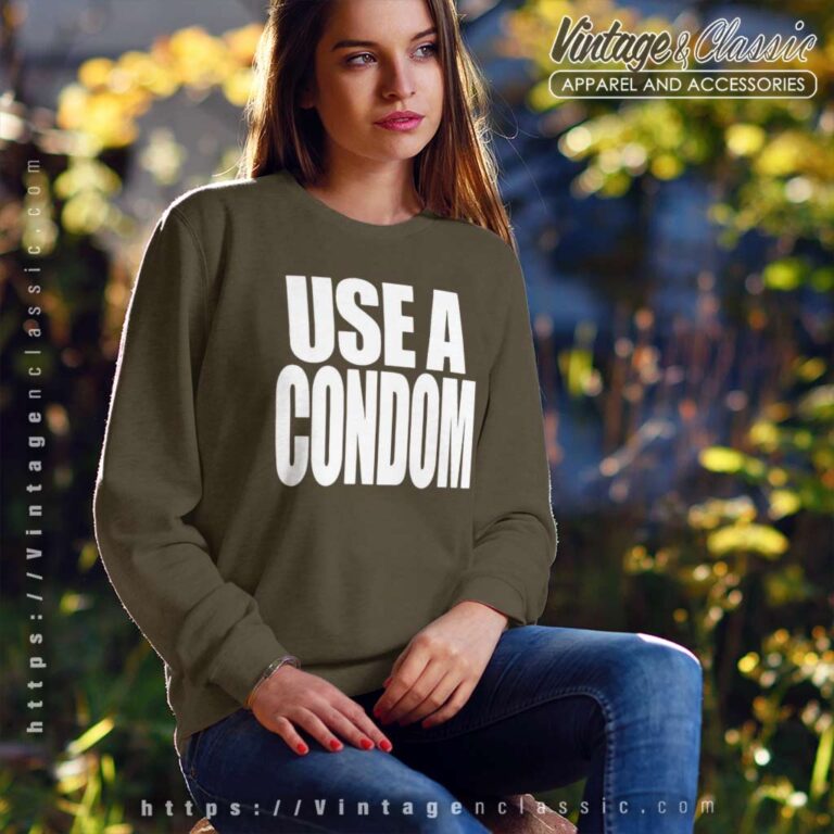 Rihanna Wears Use A Condom Sweatshirt Rihanna Wears Use A Condom Sweatshirt