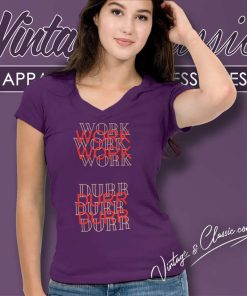 Rihanna Work Lyrics Shirt V Neck TShirt