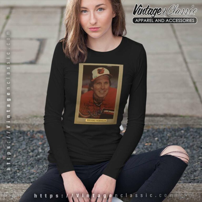 Rip Brooks Robinson Shirt Mlb Baltimore Orioles Legend Long Sleeve Tee Rip Brooks Robinson Shirt Mlb Baltimore Orioles Legend Long Sleeve Tee