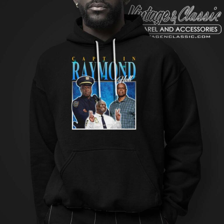 Rip Captain Raymond Holt Homage Rip Captain Raymond Holt Homage Hoodie Rip Captain Raymond Holt Homage Rip Captain Raymond Holt Homage Hoodie