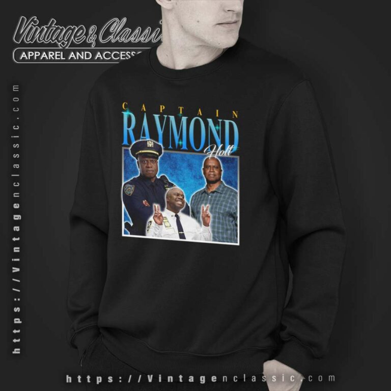 Rip Captain Raymond Holt Homage Sweatshirt Rip Captain Raymond Holt Homage Sweatshirt