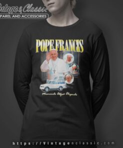 Rip Pope Francis Christian Catholic Shirt Long Sleeve Tee