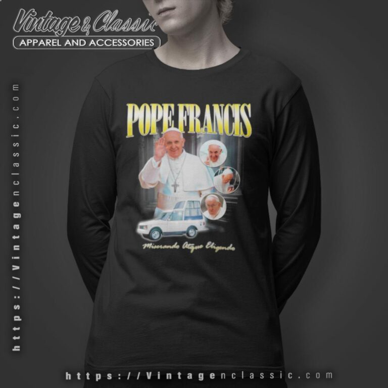 Rip Pope Francis Christian Catholic Shirt Long Sleeve Tee Rip Pope Francis Christian Catholic Shirt Long Sleeve Tee