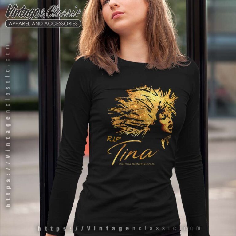 Rip The Tina Turner Musical 2023 Long Sleeve Tee Rip The Tina Turner Musical 2023 Long Sleeve Tee