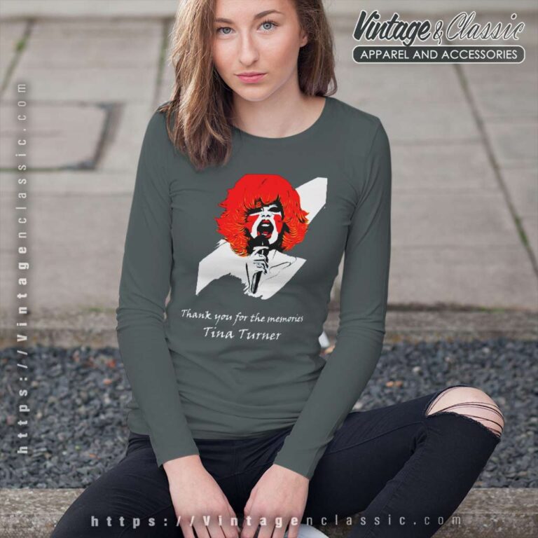 Rip Tina Turner Thank You For The Memories Long Sleeve Tee Rip Tina Turner Thank You For The Memories Long Sleeve Tee