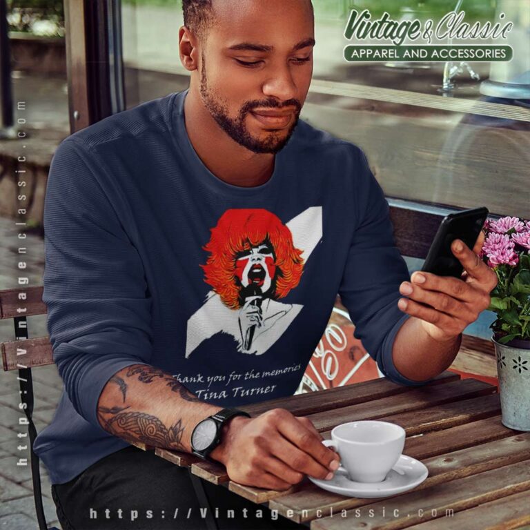 Rip Tina Turner Thank You For The Memories Sweatshirt Rip Tina Turner Thank You For The Memories Sweatshirt