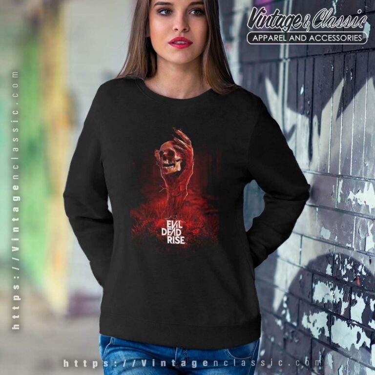 Rise From Dead Evil Dead Rise 2023 Sweatshirt 1 Rise From Dead Evil Dead Rise 2023 Sweatshirt 1
